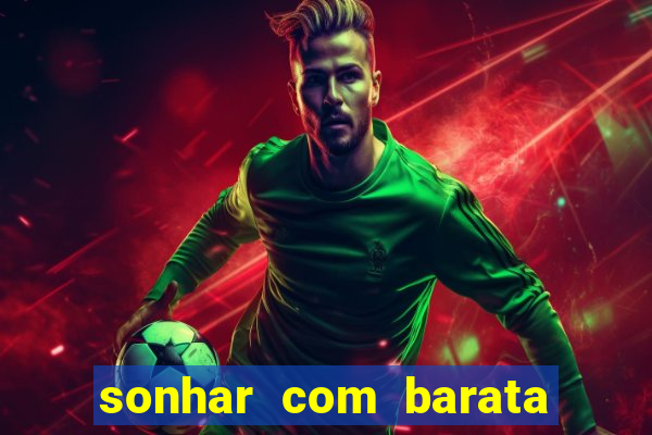 sonhar com barata no jogo do bicho